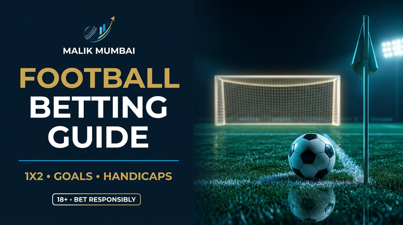 Football betting guide: the markets worth understanding